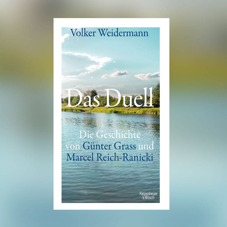 Volker Weidermann - Das Duell. Die Geschichte von Günter Grass und Marcel Reich-Ranicki (Foto: Verlag Kiepenheuer & Witsch)