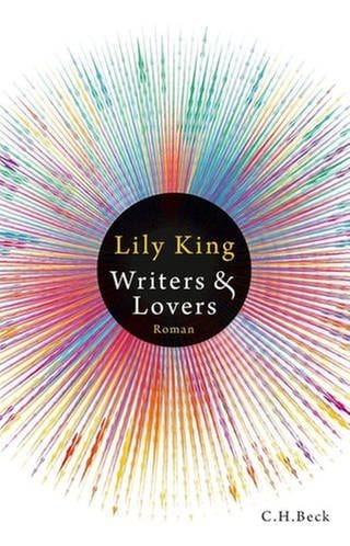 Lily King: Writers & Lovers (Foto: C. H. Beck Verlag)