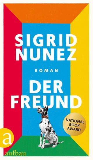 Sigrid Nunez - Der Freund (Foto: Aufbau Verlag)