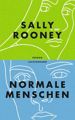 Sally Rooney: Normale Menschen (Foto: Luchterhand Verlag)