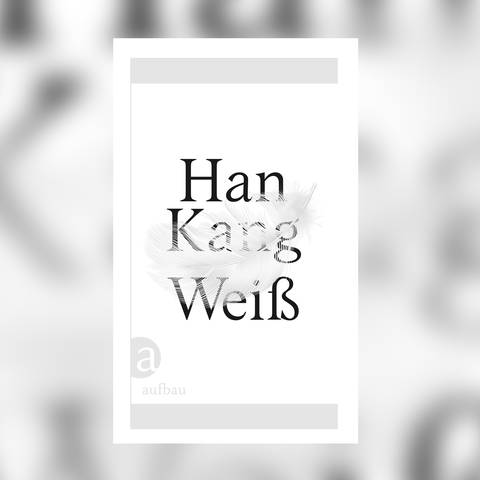 Han Kang - Weiß
