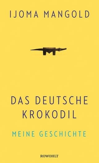 Cover zu Ijoma Mangold: Das deutsche Krokodil (Foto: Pressestelle, Rowohlt Verlag)