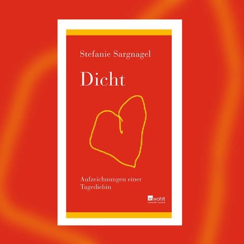 Stefanie Sargnagel - Dicht. Aufzeichnung einer Tagediebin. (Foto: Pressestelle, Rowohl Verlag)