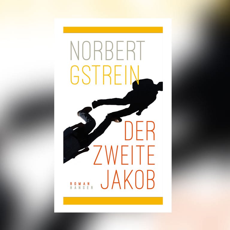 Norbert Gstrein - Der zweite Jakob