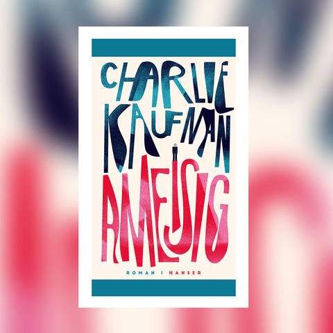 Charlie Kaufman - Ameisig