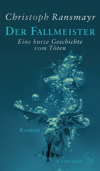Buchcover Christoph Ransmayr: Der Fallmeister. Eine kurze Geschichte vom Töten (Foto: Pressestelle, S. Fischer)