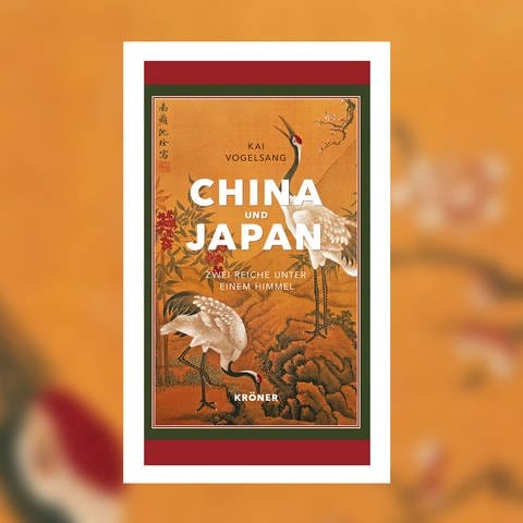 Kai Vogelsang - China und Japan. Zwei Reiche unter einem Himmel
