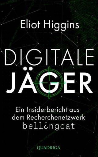 Eliot Higgins - Digitale Jäger (Foto: Pressestelle, Quadriga Verlag)