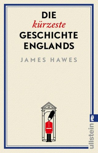 James Hawes - Die kürzeste Geschichte Englands (Foto: Pressestelle, Ullstein Verlag)