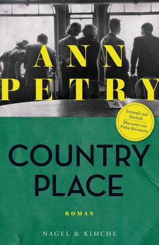 Ann Petry - Country Place (Foto: Pressestelle, Nagel & Kimche Verlag)
