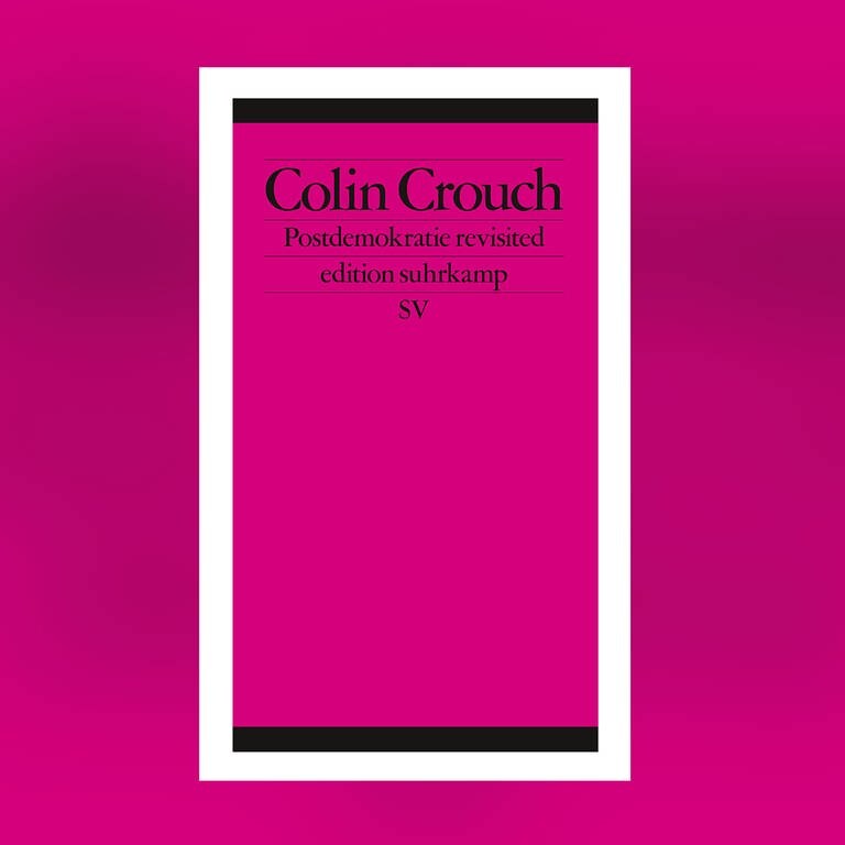 Colin Crouch - Postdemokratie revisited (Foto: Pressestelle, Suhrkamp Verlag)