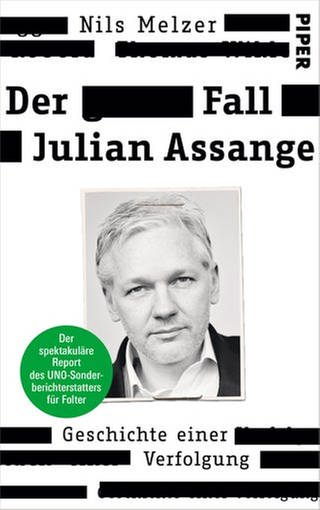 Nils Melzer - Der Fall Julian Assange. Geschichte einer Verfolgung (Foto: Pressestelle, Piper Verlag)