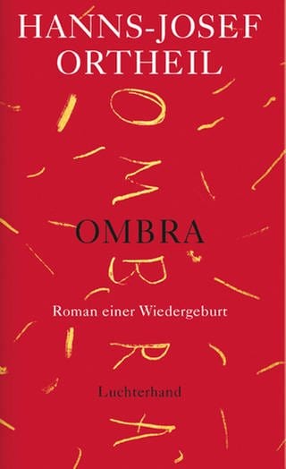 Cover Hanns-Josef Ortheil: Ombra (Foto: Pressestelle, (c) Luchterhand Literaturverlag )
