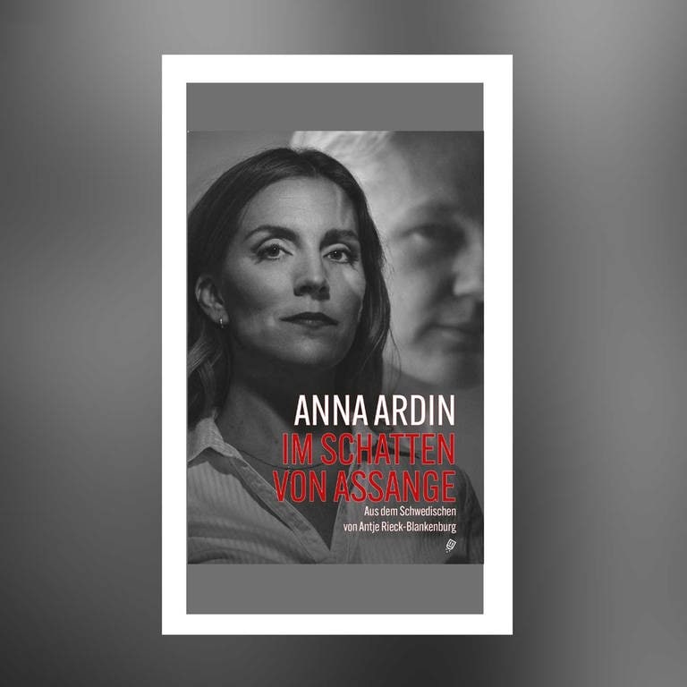 Anna Ardin: Im Schatten von Assange (Foto: Pressestelle, Elster & Salis Verlag)