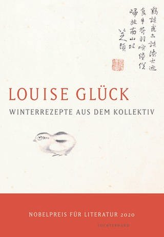 Louise Glück - Winterrezepte aus dem Kollektiv (Foto: Pressestelle, Luchterhand Verlag)