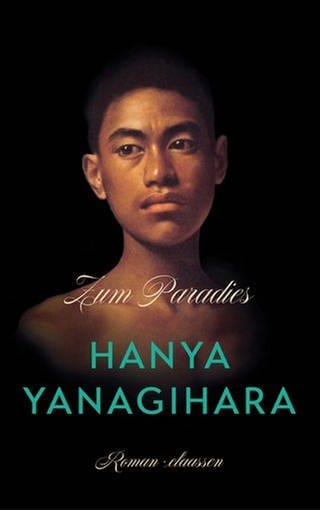 Die Schriftstellerin Hanya Yanagihara und das Cover zu ihrem Roman "Zum Paradies"