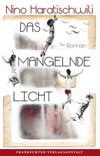Buchcover und Autorin: Nino Haratischwili – Das mangelnde Licht (Foto: Pressestelle, Frankfurter Verlagsanstalt | Dina Oganova)