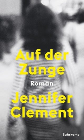 Jennifer Clement – Auf der Zunge (Foto: Pressestelle, Suhrkamp Verlag)