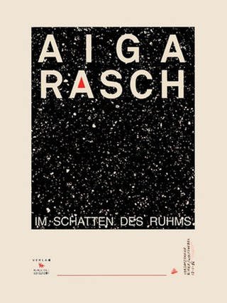 Aiga Rasch – Im Schatten des Ruhms (Foto: Pressestelle, Verlag Akademie der Abenteuer)