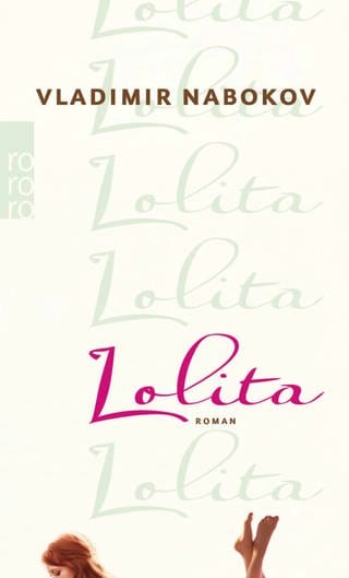 Cover des Buches Vladimir Nabokov: Lolita (Foto: Pressestelle, Verlag: Rowohlt)