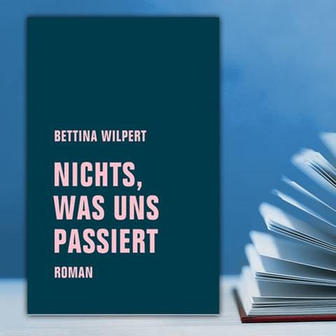 Buchcover: Nichts, was uns passiert von Bettina Wilpert (Foto: Verbrecher Verlag -)
