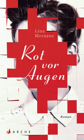Buchcover: Rot vor Augen (Foto: Pressestelle, Arche Verlag -)