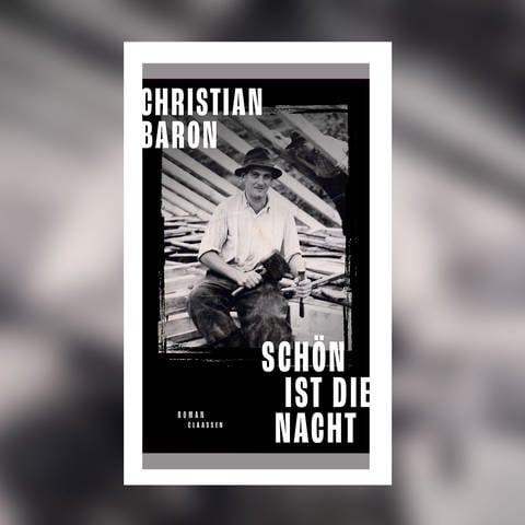 Christian Baron - Schön ist die Nacht (Foto: Pressestelle, Ullstein Verlag)