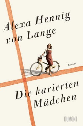Alexa Hennig von Lange - Die karierten Mädchen (Foto: Pressestelle, Dumont Verlag)
