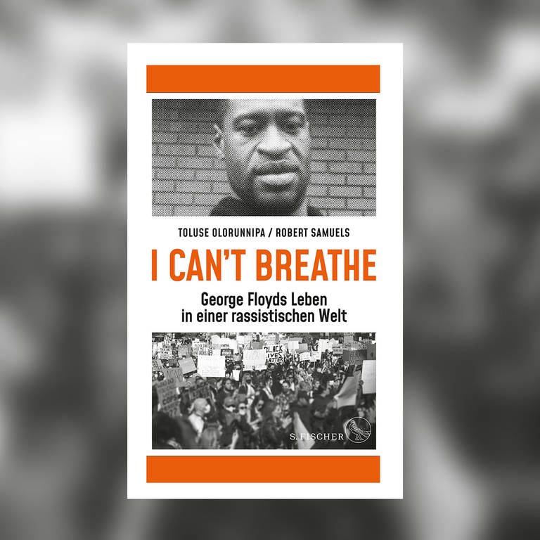 Toluse Olorunnipa, Robert Samuels –  „I can`t breathe”. George Floyds Leben in einer rassistischen Welt (Foto: Pressestelle, S. Fischer Verlag)