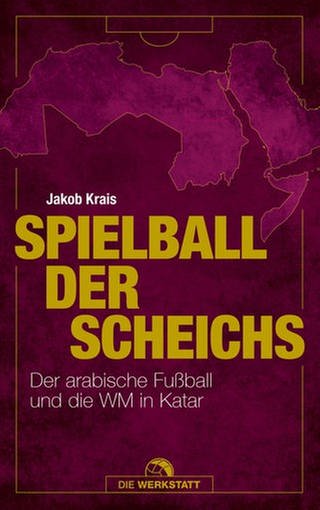 Jakob Krais - Spielball der Scheichs (Foto: Pressestelle, Werkstatt Verlag)
