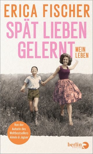 Buchcover "Spät lieben gelernt. Mein Leben" von Erica Fischer (Foto: Pressestelle, Piper Verlag)