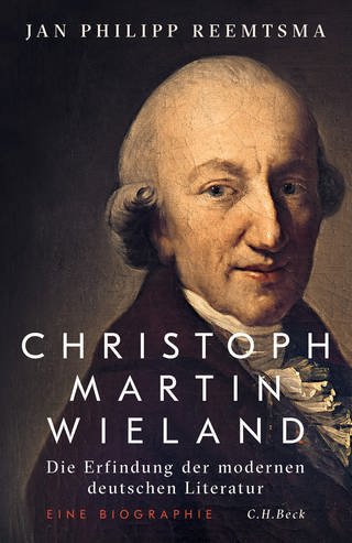 Jan Philipp Reemtsma – Christoph Martin Wieland. Die Erfindung der modernen deutschen Literatur (Foto: Pressestelle, C. H. Beck Verlag)