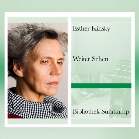 Esther Kinsky - Weiter sehen