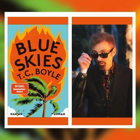 T.C. Boyle - Blue Skies (Foto: Pressestelle, Hanser Verlag, (c) Jamieson Fry)