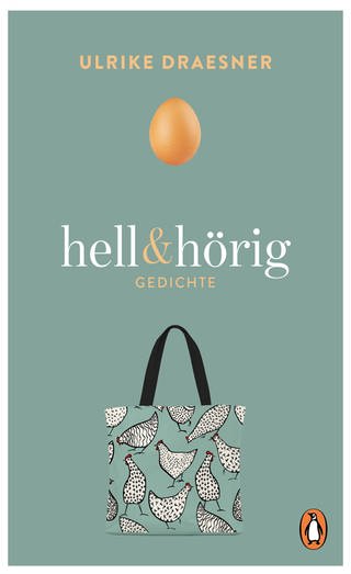 „hell & hörig“ von Ulrike Draesner (Foto: Pressestelle, Penguin Verlag)