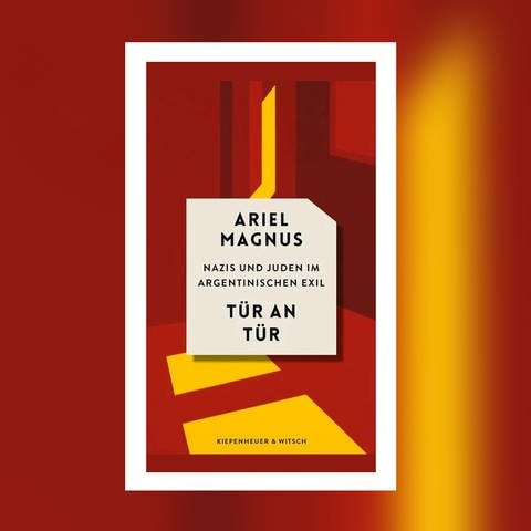 Ariel Magnus - Tür an Tür. Nazis und Juden im argentinischen Exil (Foto: Pressestelle, Kiepenheuer & Witsch Verlag)