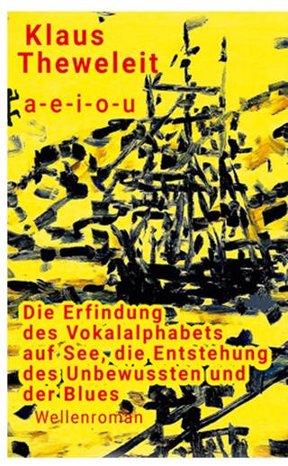 Buchcover „a – e – i -o – u. Die Erfindung des Vokalalphabets auf See, die Entstehung des Unbewussten und der Blues“  (Foto: Pressestelle, Matthes & Seitz Berlin)