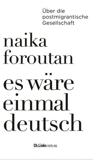 Buchcover "Es wäre einmal deutsch" von Naika Foroutan (Foto: Pressestelle, Aufbau Verlag)