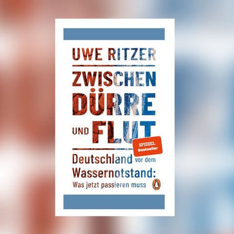 Uwe Ritzer - Zwischen Dürre und Flut (Foto: Pressestelle, Penguin Verlag)