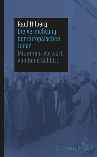 Raul Hilberg - Die Vernichtung der europäischen Juden (Foto: Pressestelle, S. Fischer Verlag)