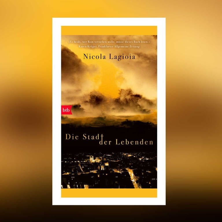 Nicola Lagioia – Die Stadt der Lebenden (Foto: Pressestelle, btb Verlag)