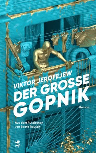 Viktor Jerofejew - Der große Gopnik (Foto: IMAGO, Pressestelle, Matthes & Seitz Verlag (c) Imago, ITAR-TASS. Yevgeny Kurskov. TASS)