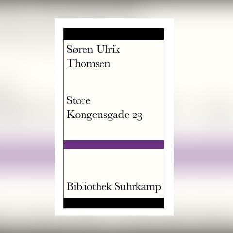 Søren Ulrik Thomsen - Store Kongensgade 23 (Foto: Pressestelle, Suhrkamp Verlag)
