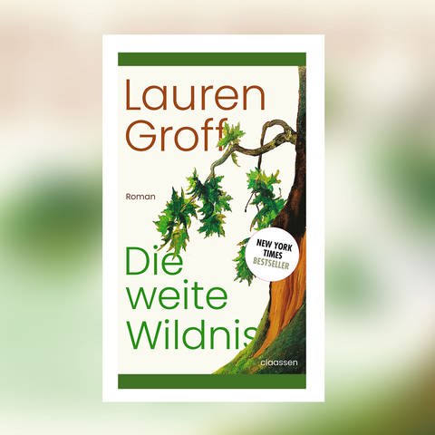 Lauren Groff - Die weite Wildnis (Foto: Pressestelle, Claassen Verlag)