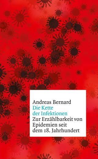 Cover des Buchs "Die Kette der Infektionen" von Andreas Bernard (Foto: Pressestelle, S. Fischer Verlag)