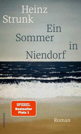 Heinz Strunk: Ein Sommer in Niendorf (Buchcover) (Foto: Pressestelle, Rowohlt Verlag)