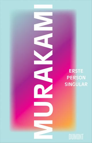 Haruki Murakami: Erste Person Singular (Buchcover) (Foto: Pressestelle, DuMont Verlag)