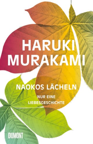 Haruki Murakami: Naokos Lächeln (Buchcover) (Foto: Pressestelle, DuMont Verlag)