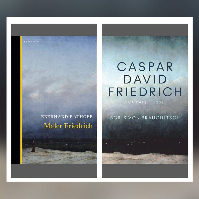 Eberhard Rathgeb - Maler Friedrich | Boris von Brauchitsch - Caspar David Friedrich. Biografie (Foto: Pressestelle, Berenberg Verlag, Insel Verlag)
