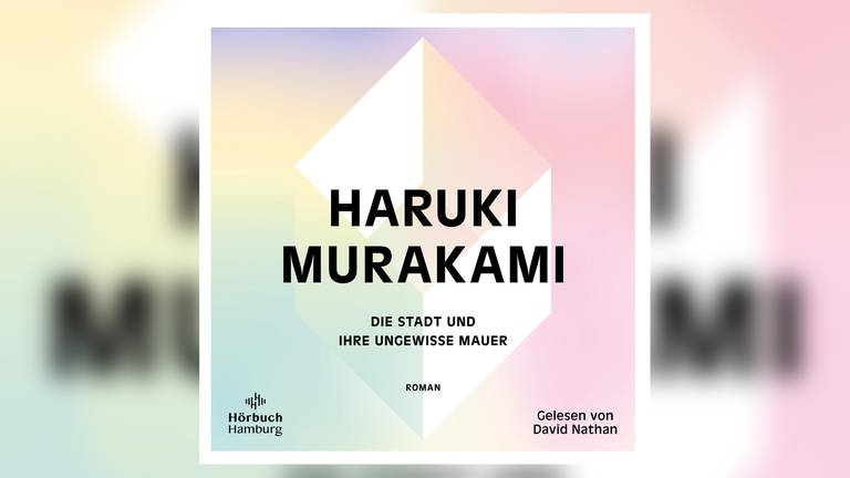 Haruki Murakami: „Die Stadt und ihre ungewisse Mauer“, Hörbuch Hamburg 2024 (Foto: Pressestelle, Hörbuch Hamburg )